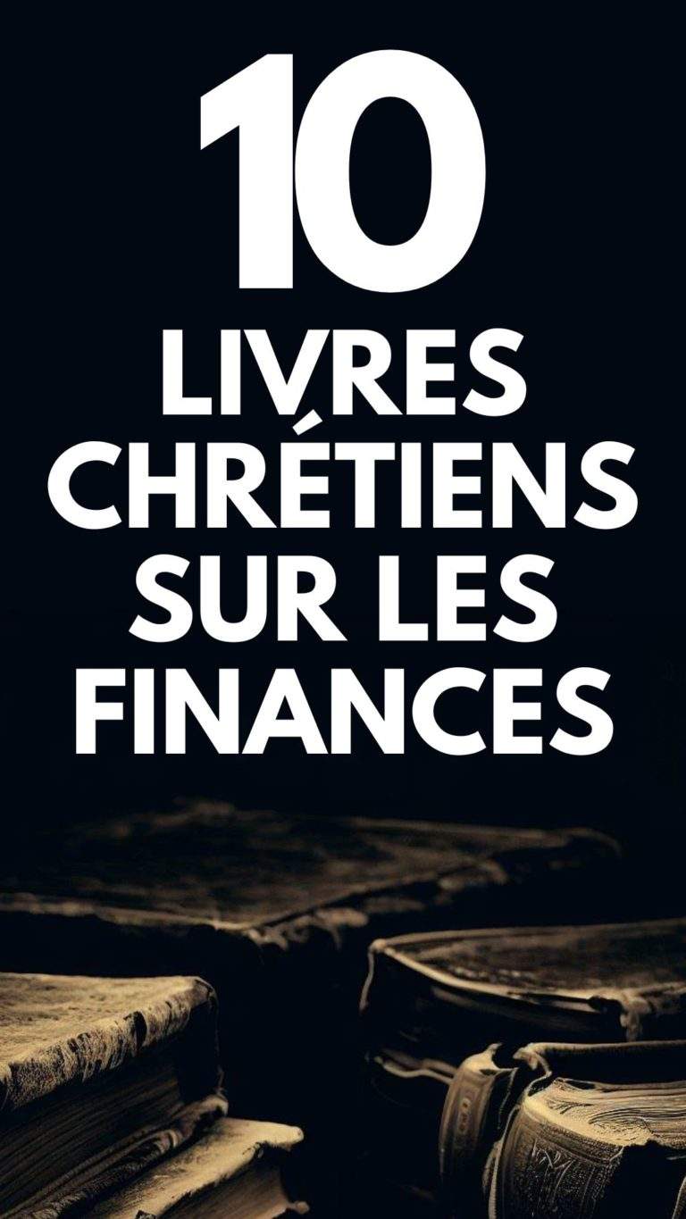 10 Livres chrétiens sur les finances Sagesse et Finance