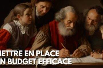 Mettre en place un budget efficace