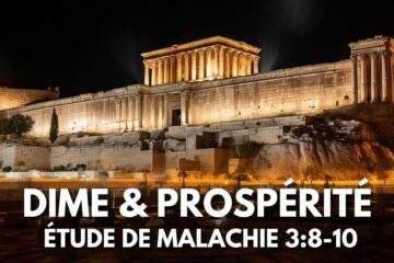 Dîme et Prospérité Étude Approfondie de Malachie 3 8-10