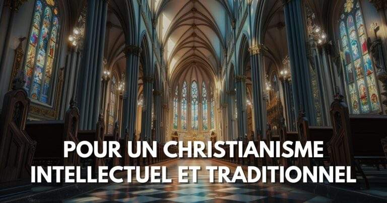 Pour un christianisme évangélique intelectuel et traditinoel